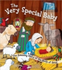 The Very Special Baby : The Amazing Story of the Birth of Jesus - Book