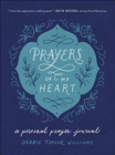 Prayers of My Heart : A Personal Prayer Journal - Book