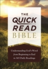The Quick-Read Bible : Understanding God’s Word from Beginning to End in 365 Daily Readings - Book