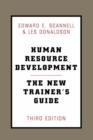 Human Resource Development : The New Trainer's Guide, 3rd Ed - Book