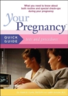 Your Pregnancy Quick Guide: Tests And Procedures - Book