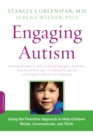 Engaging Autism : Using the Floortime Approach to Help Children Relate, Communicate, and Think - Book
