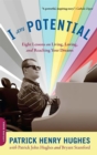 I Am Potential : Eight Lessons on Living, Loving, and Reaching Your Dreams - Book