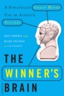 The Winner's Brain : 8 Strategies Great Minds Use to Achieve Success - Book