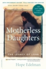 Motherless Daughters : The Legacy of Loss, 20th Anniversary Edition - Book