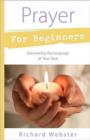 Prayer for Beginners : Discovering the Language of Your Soul - Book