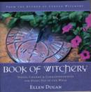 Book of Witchery : Spells, Charms and Correspondences for Every Day of the Week - Book