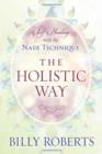 The Holistic Way : Self-Healing with the Nadi Technique - Book