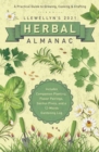 Llewellyn's 2021 Herbal Almanac : A Practical Guide to Growing, Cooking and Crafting - Book