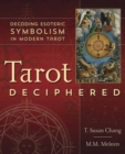 Tarot Deciphered : Decoding Esoteric Symbolism in Modern Tarot - Book