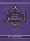 Llewellyn's Little Book of Spellcraft - Book