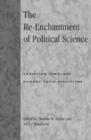 The Re-Enchantment of Political Science : Christian Scholars Engage Their Discipline - Book