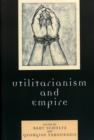 Utilitarianism and Empire - Book