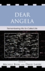 Dear Angela : Remembering My So-Called Life - Book