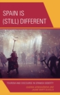 Spain is (still) Different : Tourism and Discourse in Spanish Identity - Book