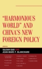 Harmonious World and China's New Foreign Policy - Book
