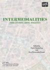 Intermedialities : Philosophy, Arts, Politics - Book