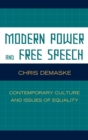 Modern Power and Free Speech : Contemporary Culture and Issues of Equality - Book