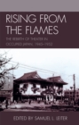 Rising from the Flames : The Rebirth of Theater in Occupied Japan, 1945-1952 - Book