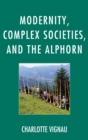 Modernity, Complex Societies, and the Alphorn - Book
