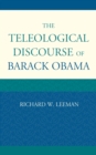The Teleological Discourse of Barack Obama - Book