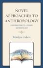 Novel Approaches to Anthropology : Contributions to Literary Anthropology - Book