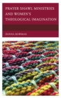 Prayer Shawl Ministries and Women’s Theological Imagination - Book