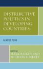 Distributive Politics in Developing Countries : Almost Pork - Book