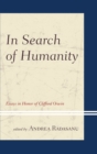In Search of Humanity : Essays in Honor of Clifford Orwin - Book