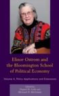 Elinor Ostrom and the Bloomington School of Political Economy : Policy Applications and Extensions - Book