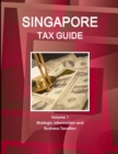 Singapore Tax Guide Volume 1 Strategic Information and Business Taxation - Book