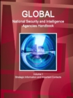 Global National Security and Intelligence Agencies Handbook Volume 1 Strategic Information and Important Contacts - Book