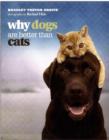Why Dogs are Better Than Cats - Book