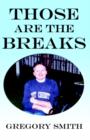Those Are the Breaks - Book