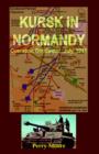 Kursk in Normandy : Operation Goodwood 1944 - Book