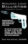 Reduced Load Ballistics Research Manual - Book