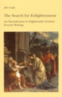 The Search for Enlightenment : An Introduction to Eighteenth-Century French Writing - Book