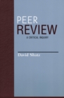 Peer Review : A Critical Inquiry - Book