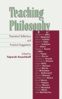 Teaching Philosophy : Theoretical Reflections and Practical Suggestions - Book