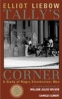 Tally's Corner : A Study of Negro Streetcorner Men - Book