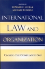 International Law and Organization : Closing the Compliance Gap - Book