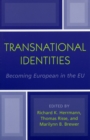 Transnational Identities : Becoming European in the EU - Book