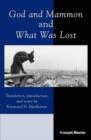 God and Mammon and What Was Lost - Book