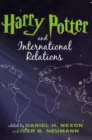 Harry Potter and International Relations - Book