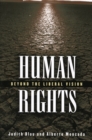 Human Rights : Beyond the Liberal Vision - Book