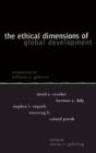 Ethical Dimensions of Global Development - Book