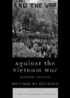 Against the Vietnam War : Writings by Activists - Book
