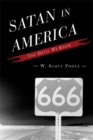 Satan in America : The Devil We Know - Book
