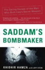 Saddam's Bombmaker : The Daring Escape of the Man Who Built Iraq's Secret Weapon - Book