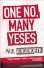 One No, Many Yeses : A Journey to the Heart of the Global Resistance Movement - Book